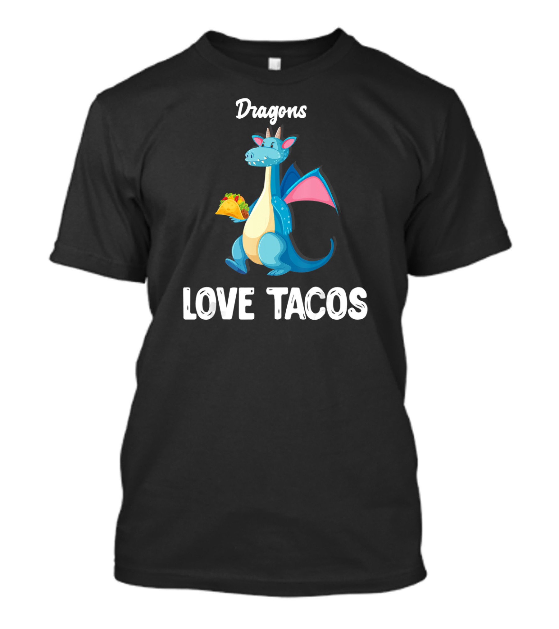 Dragons Love Tacos Cute Dragon With Taco Fiery Food Fun T-Shirt