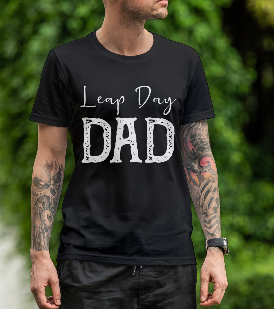 Leap Day Dad T-Shirt