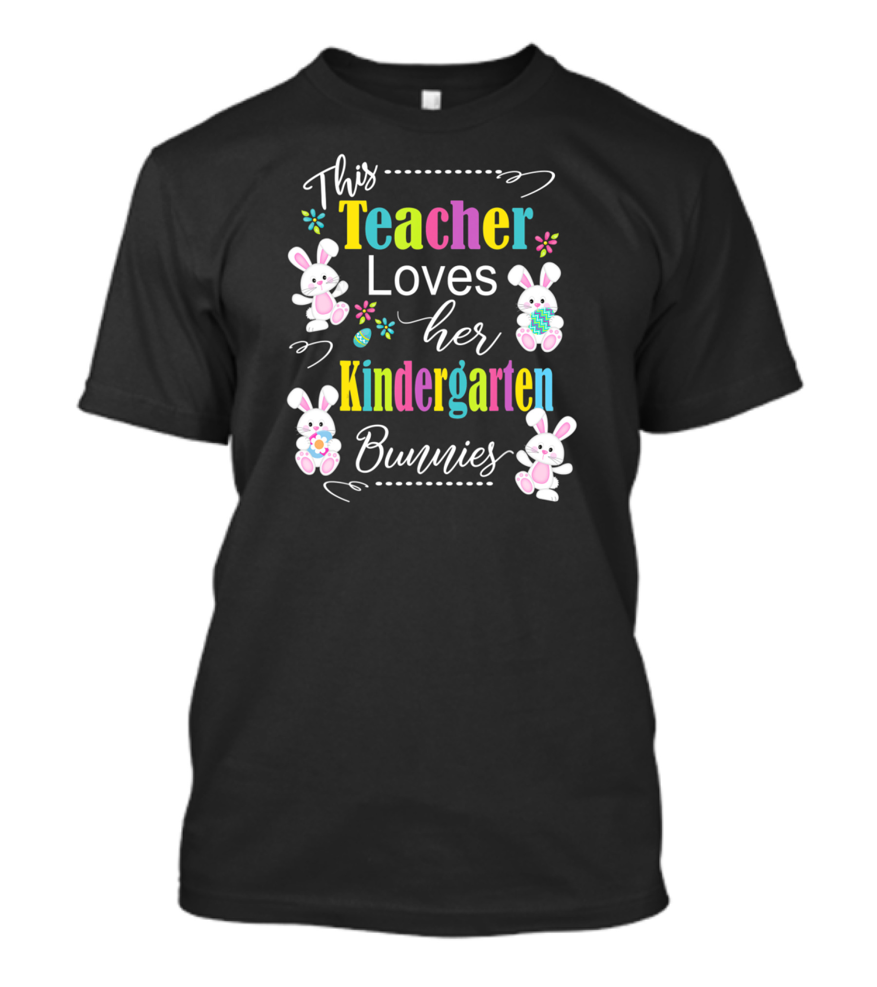 This Teacher Loves Her Kindergarten Bunnies T-Shirt