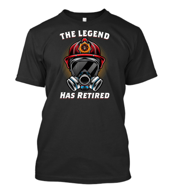 The Legend Has Retired Firefighter Helmet Gas Mask Badge T-Shirt