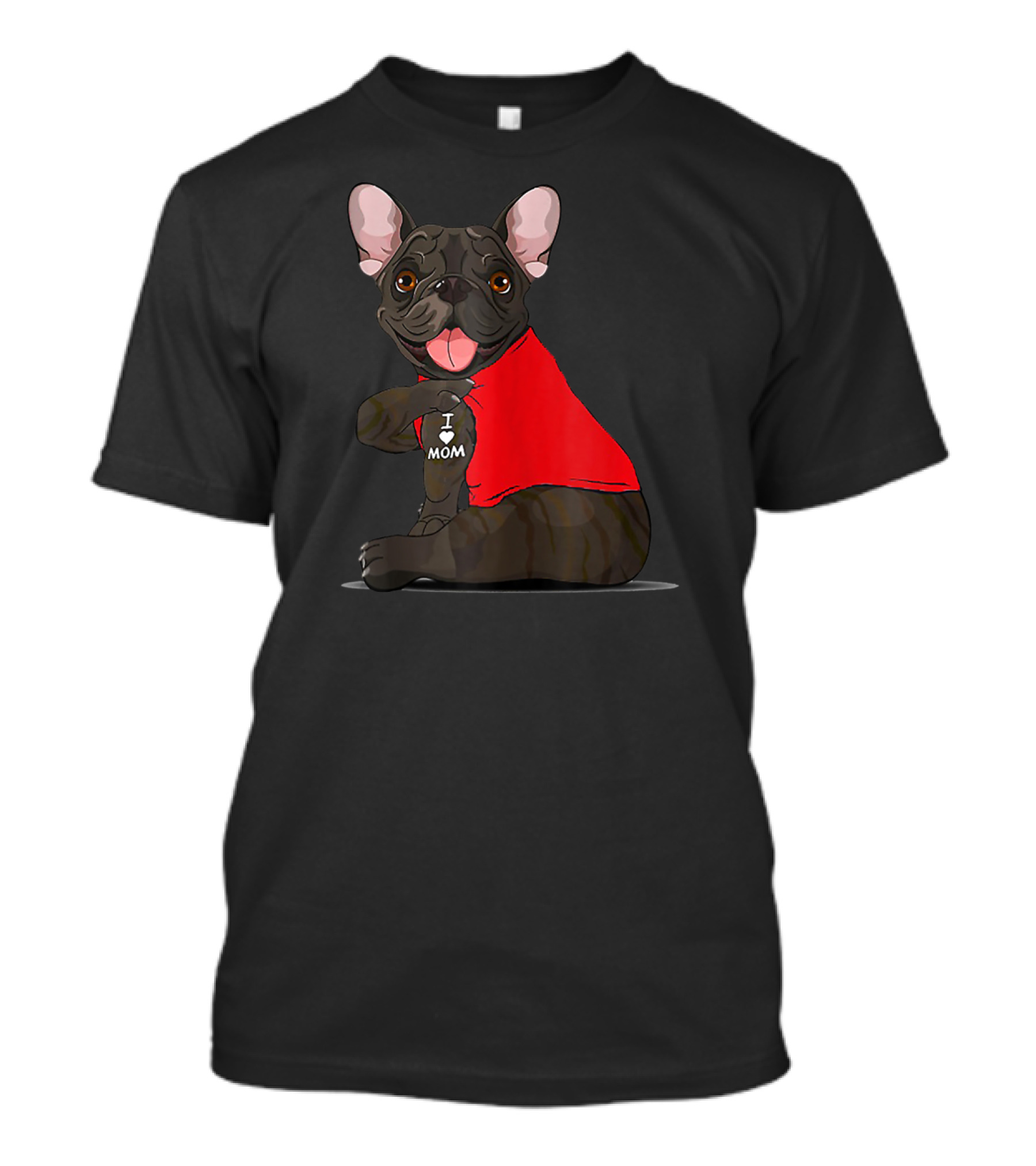 French Bulldog I Love Mom Tattooed In Red T-Shirt