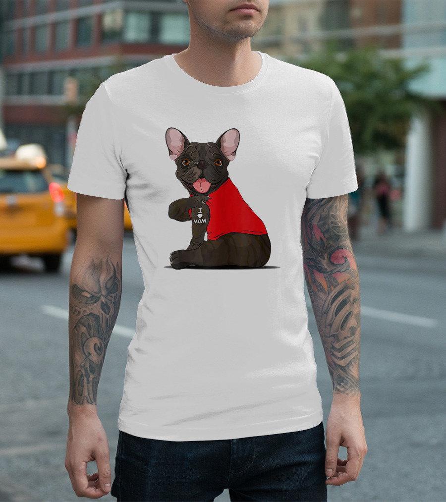 French Bulldog I Love Mom Tattooed in Red T-Shirt