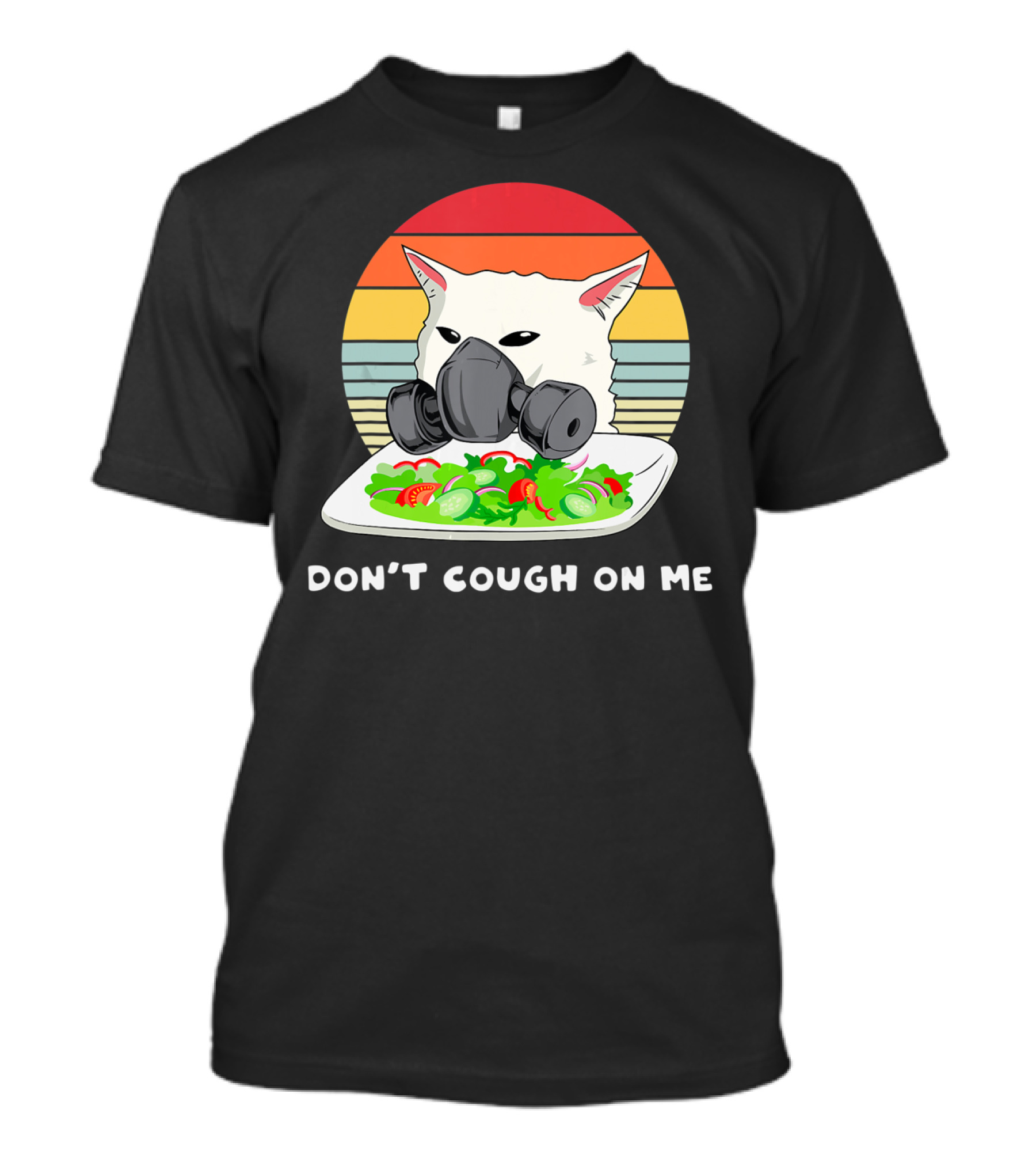 Don't Cough On Me Cat Mask Retro Stripes Salad T-Shirt