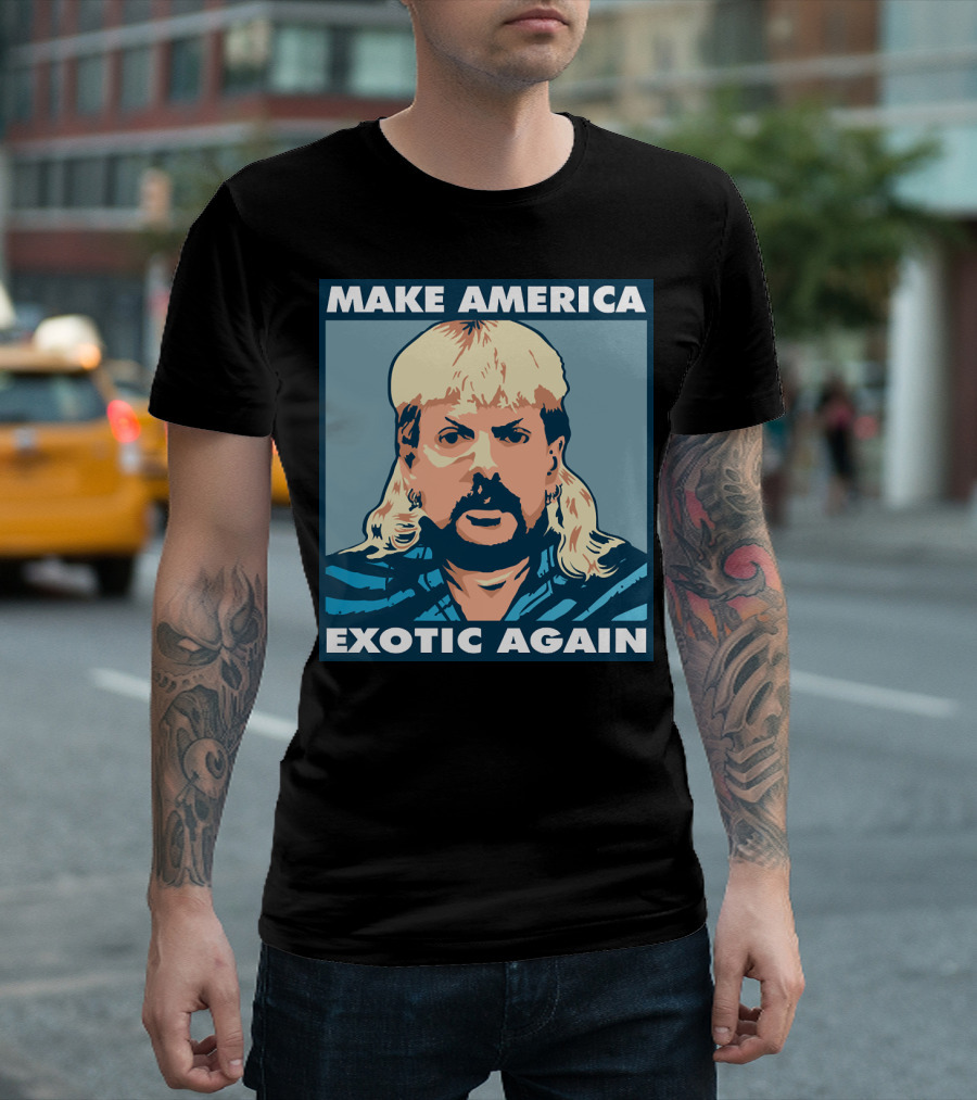 MAKE AMERICA EXOTIC AGAIN Joe Exotic Pop Culture Icon T-Shirt