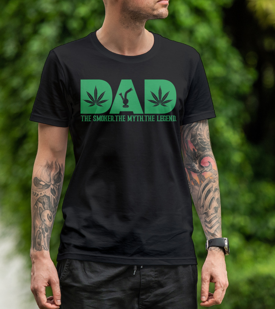 Dad Smoker Myth Legend Marijuana Leaf Bong T-Shirt