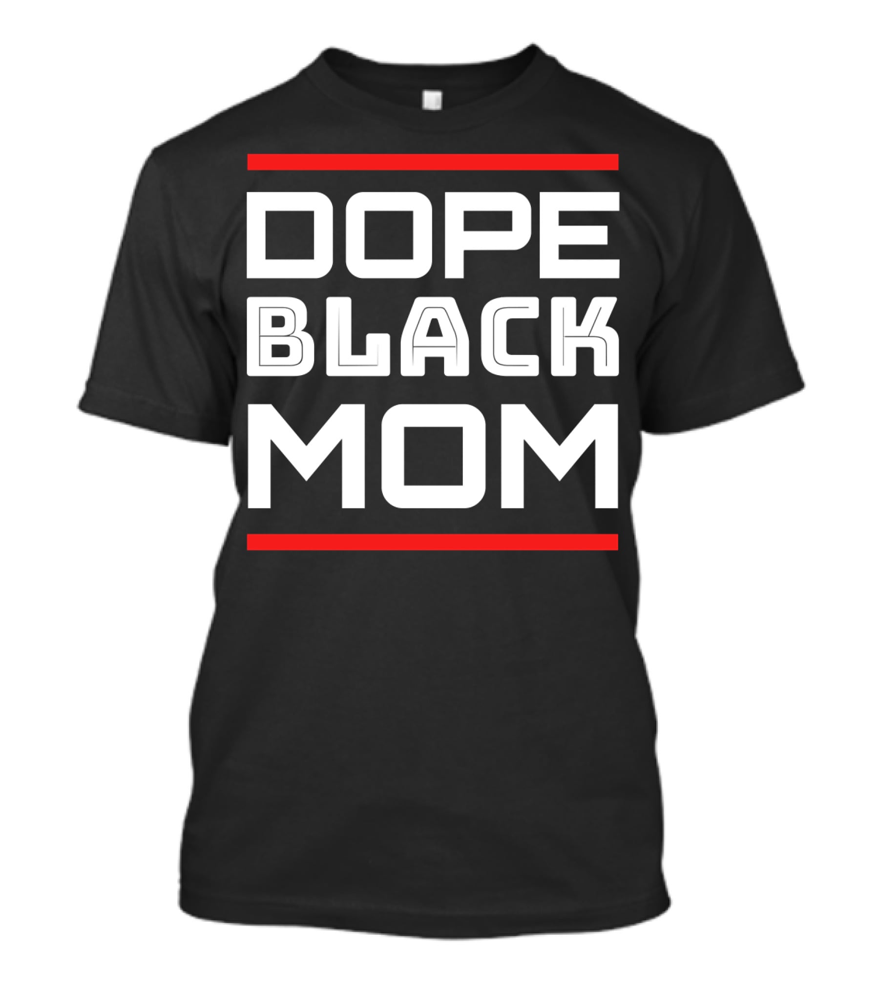 DOPE BLACK MOM T-Shirt