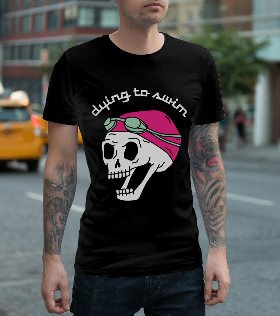Dying To Swim Skull With Goggles And Cap T-Shirt
