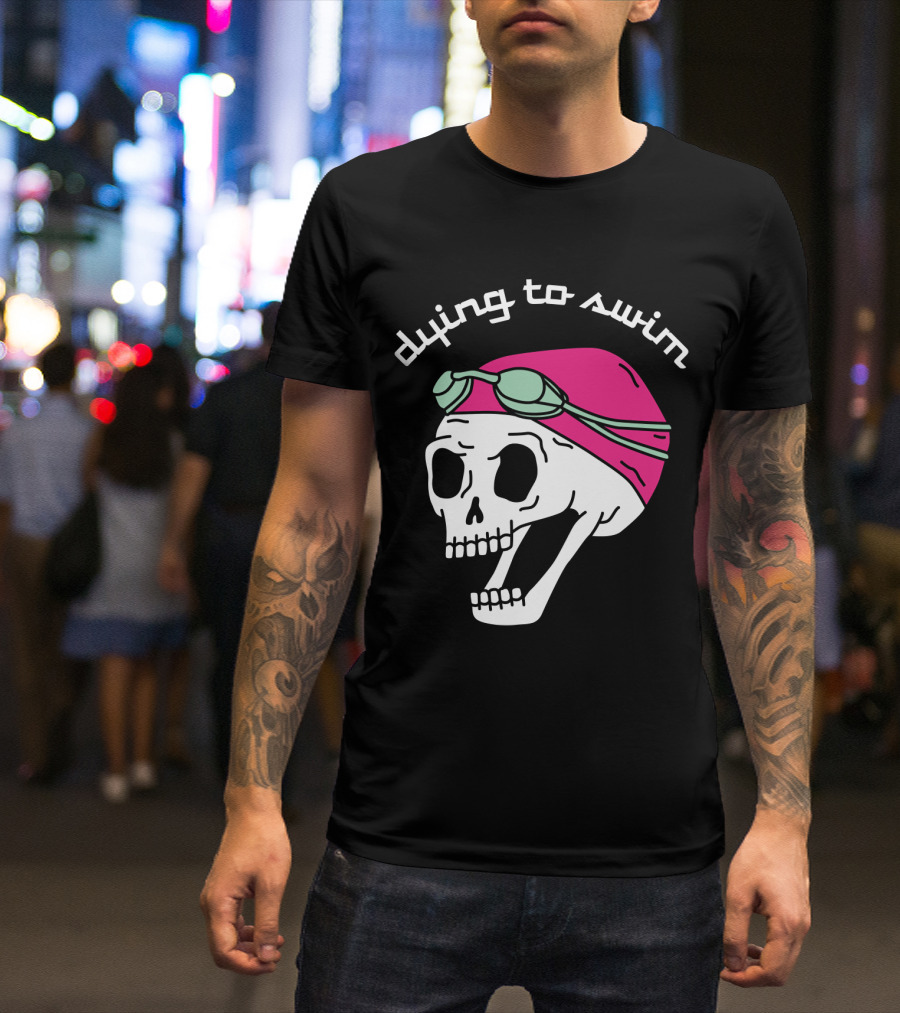 Dying To Swim Skull With Goggles And Cap T-Shirt