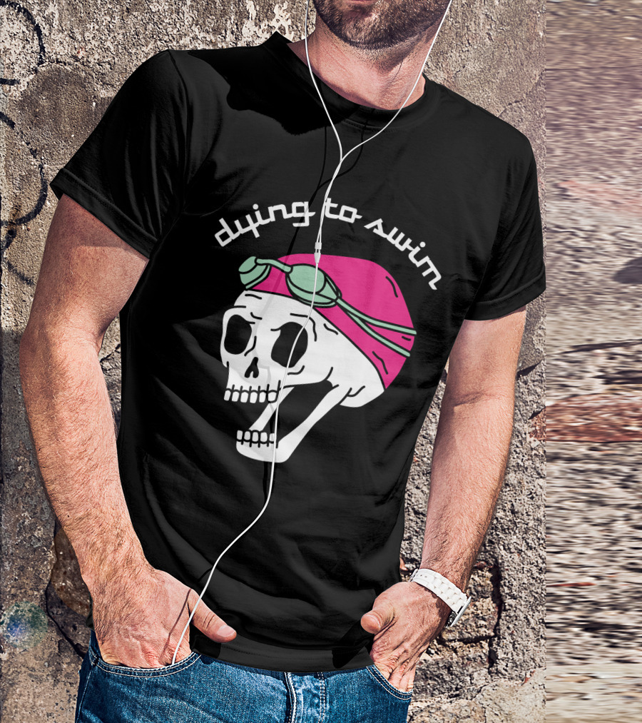 Dying To Swim Skull With Goggles And Cap T-Shirt
