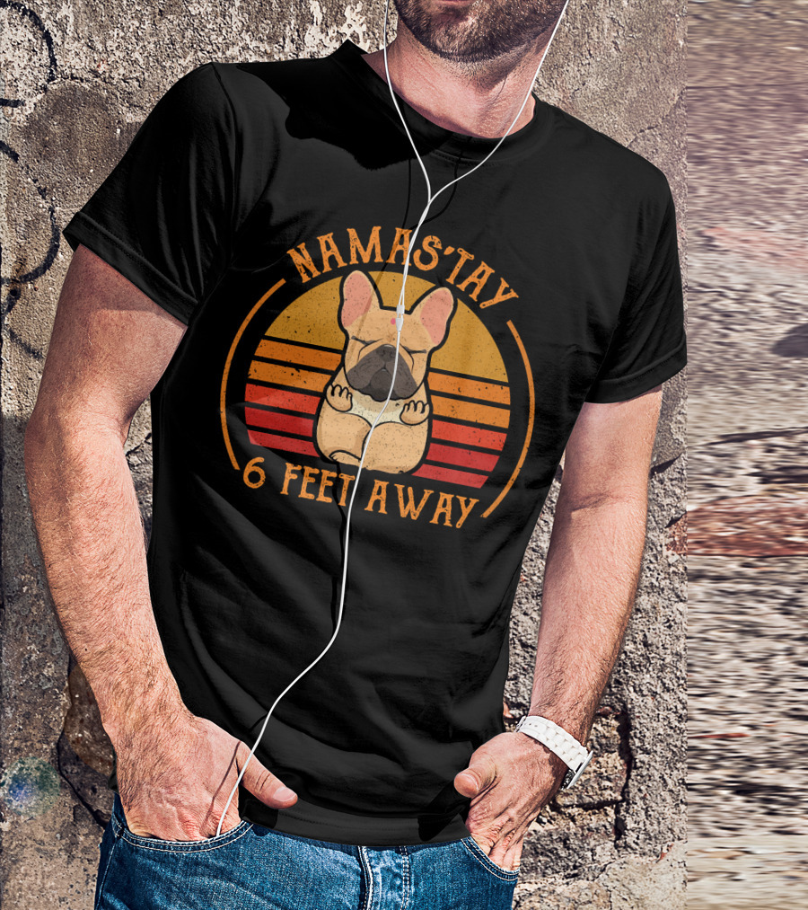 Namas'tay 6 Feet Away Frenchie Retro Sunset T-Shirt
