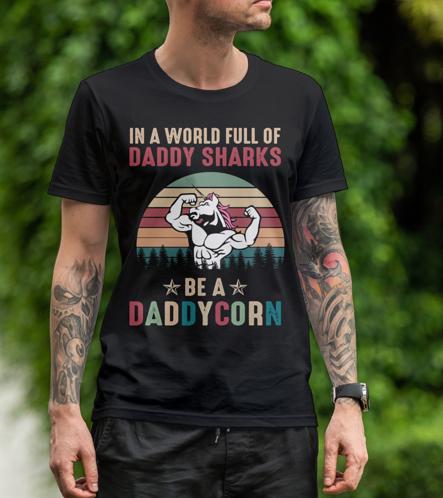 In A World Full Of Daddy Sharks Be A Daddycorn With Flexing Unicorn And Retro Stripes T-Shirt