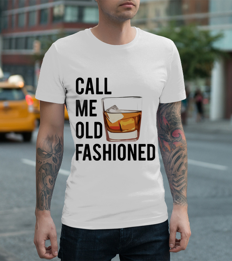 Call Me Old Fashioned Whiskey Cocktail Glass T-Shirt