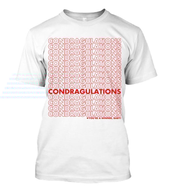 CONDRAGULATIONS You're A Winner Baby RuPaul Drag Race Catchphrase T-Shirt
