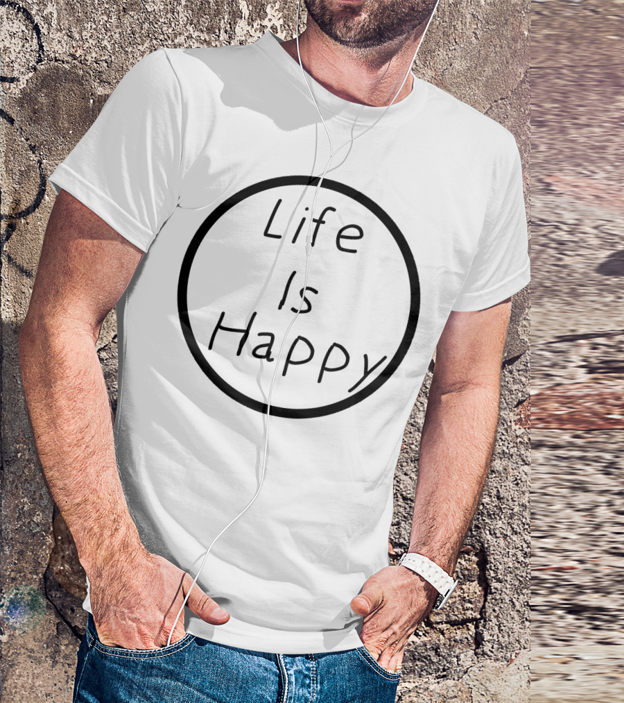 Life Is Happy Circle Emblem T-Shirt