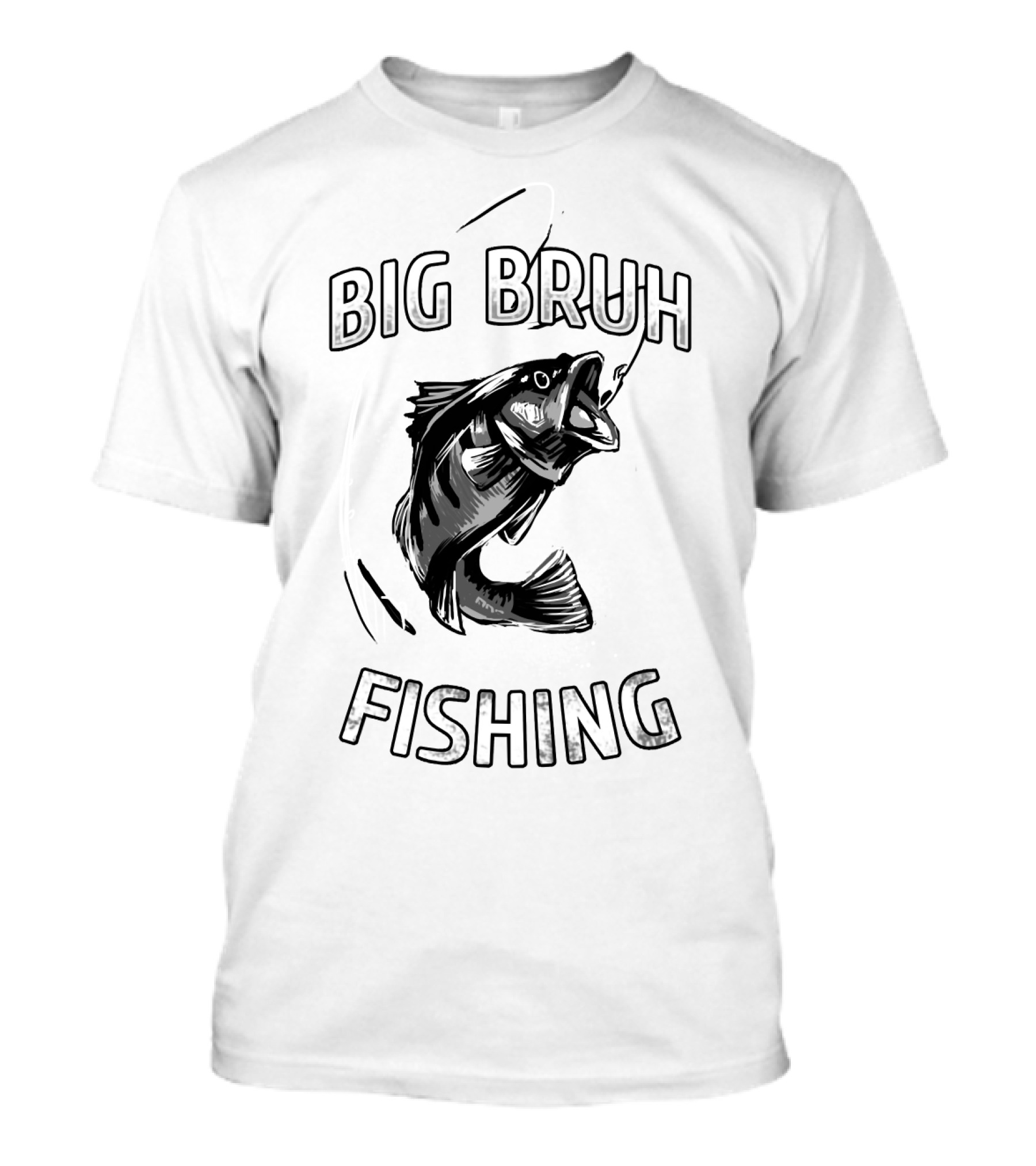 Big Bruh Fishing Bass Catching Adventure T-Shirt