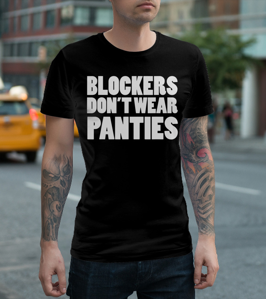 Blockers Don't Wear Panties Roller Derby Clothing T-Shirt