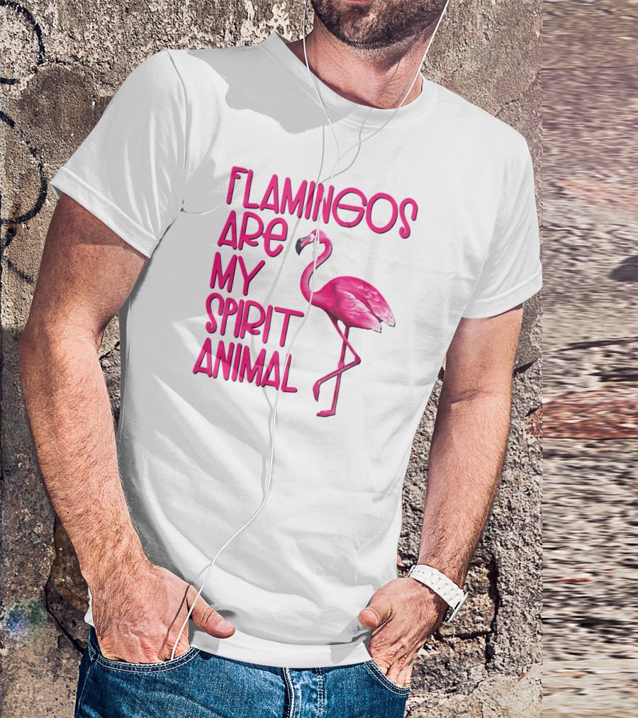 Flamingos Are My Spirit Animal Flamingo Image T-Shirt