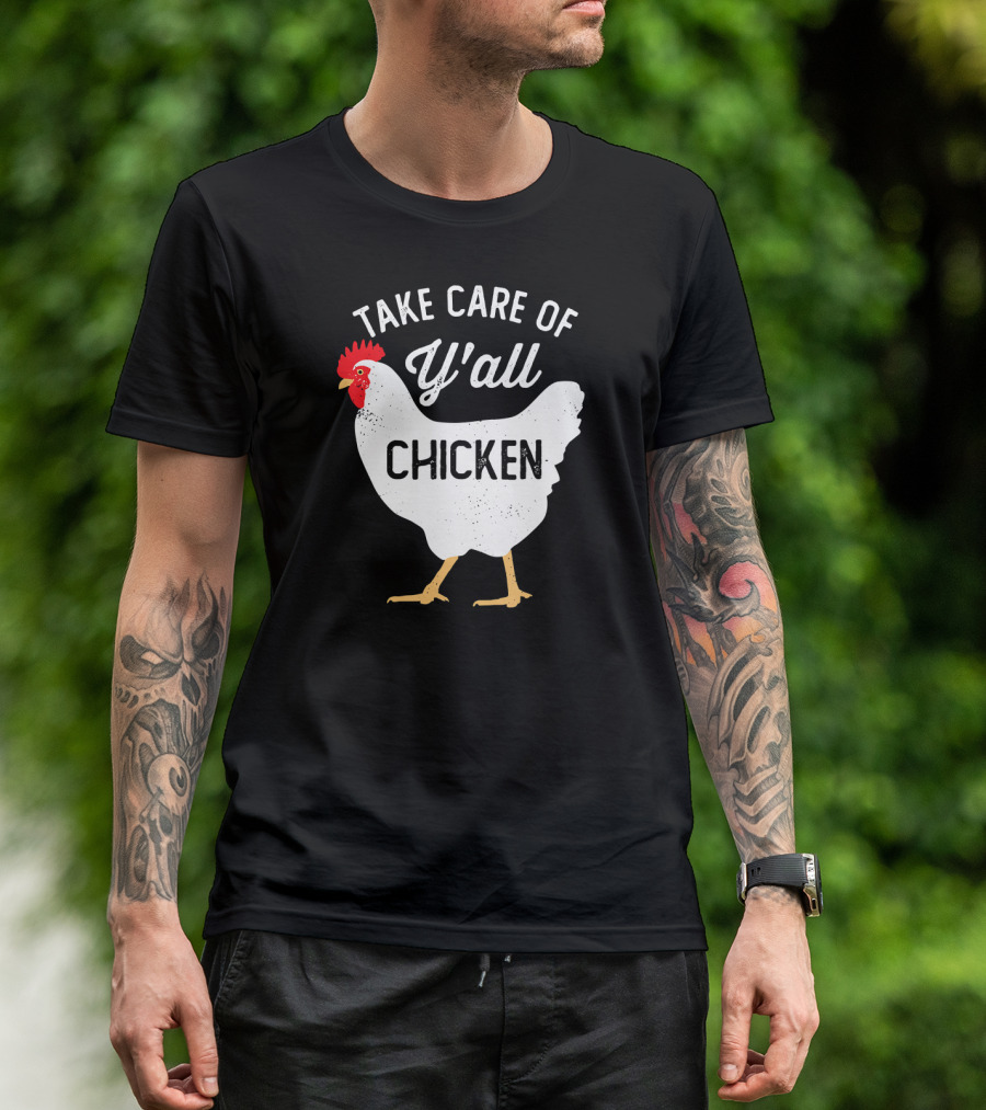 Take Care Of Y'all Chicken Football T-Shirt