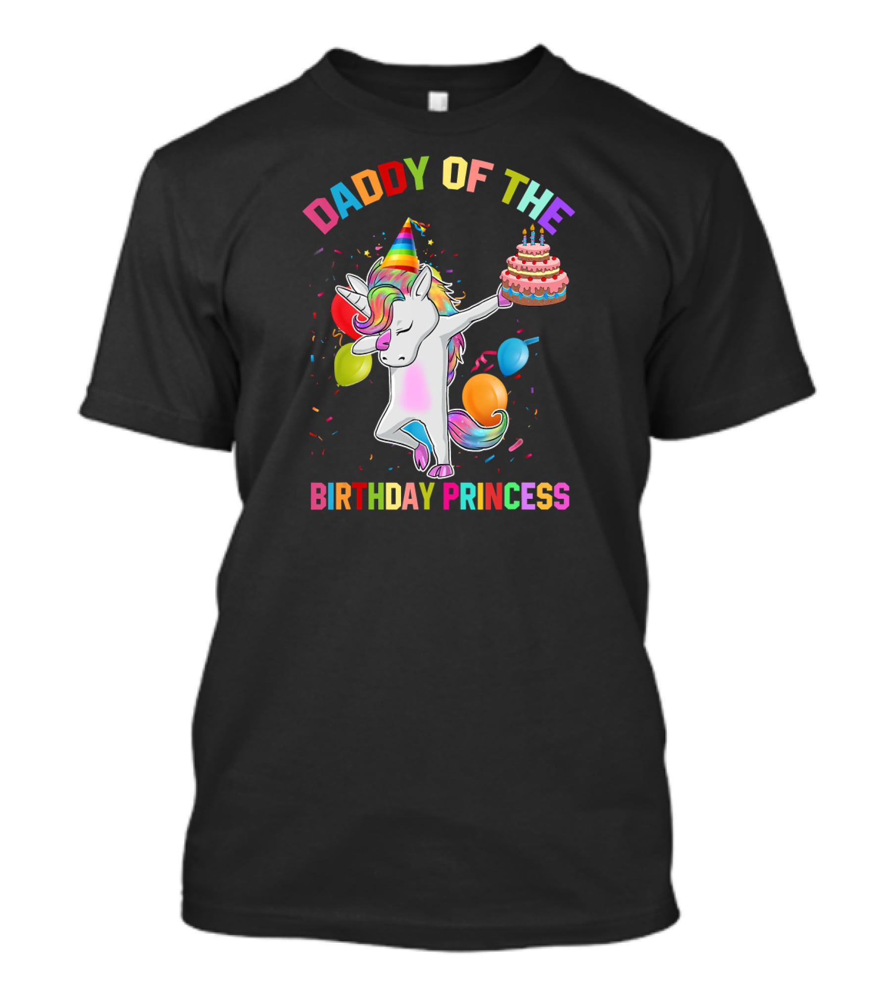 Daddy Of The Birthday Princess Unicorn Holding Cake With Party Hat And Confetti T-Shirt