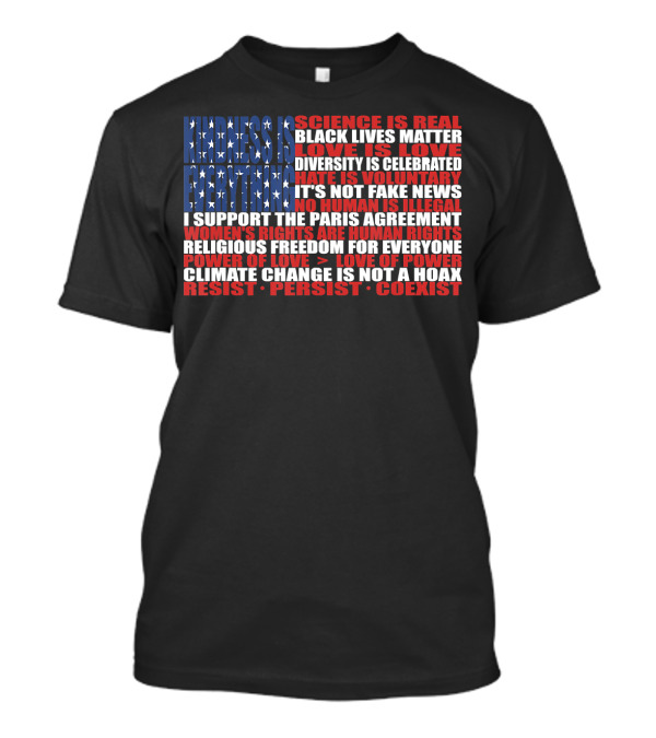 American Flag Protest Stand Kindness Love Science Diversity Climate Human Rights Resist Coexist T-Shirt