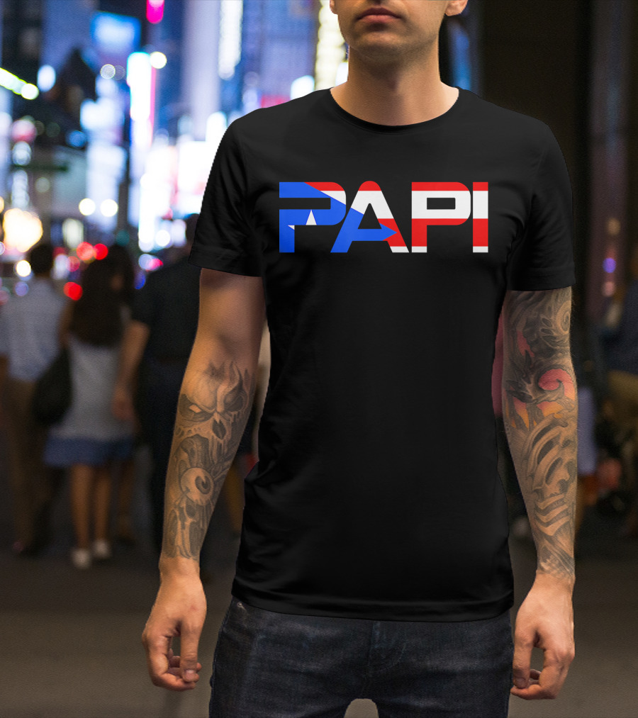 Papi Puerto Rico Flag Dad Father Patriotic Papi Text T-Shirt