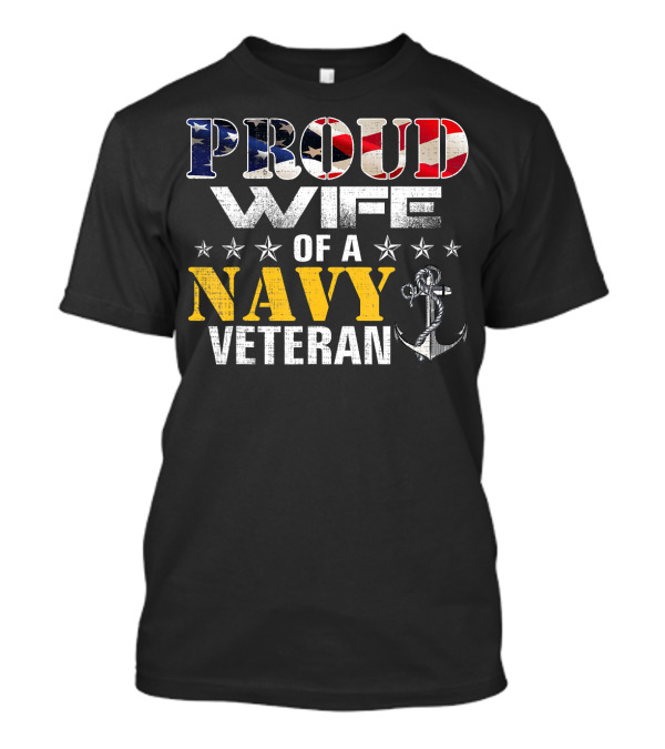 Proud Wife Of A Navy Veteran USA Flag Anchor Stars T-Shirt