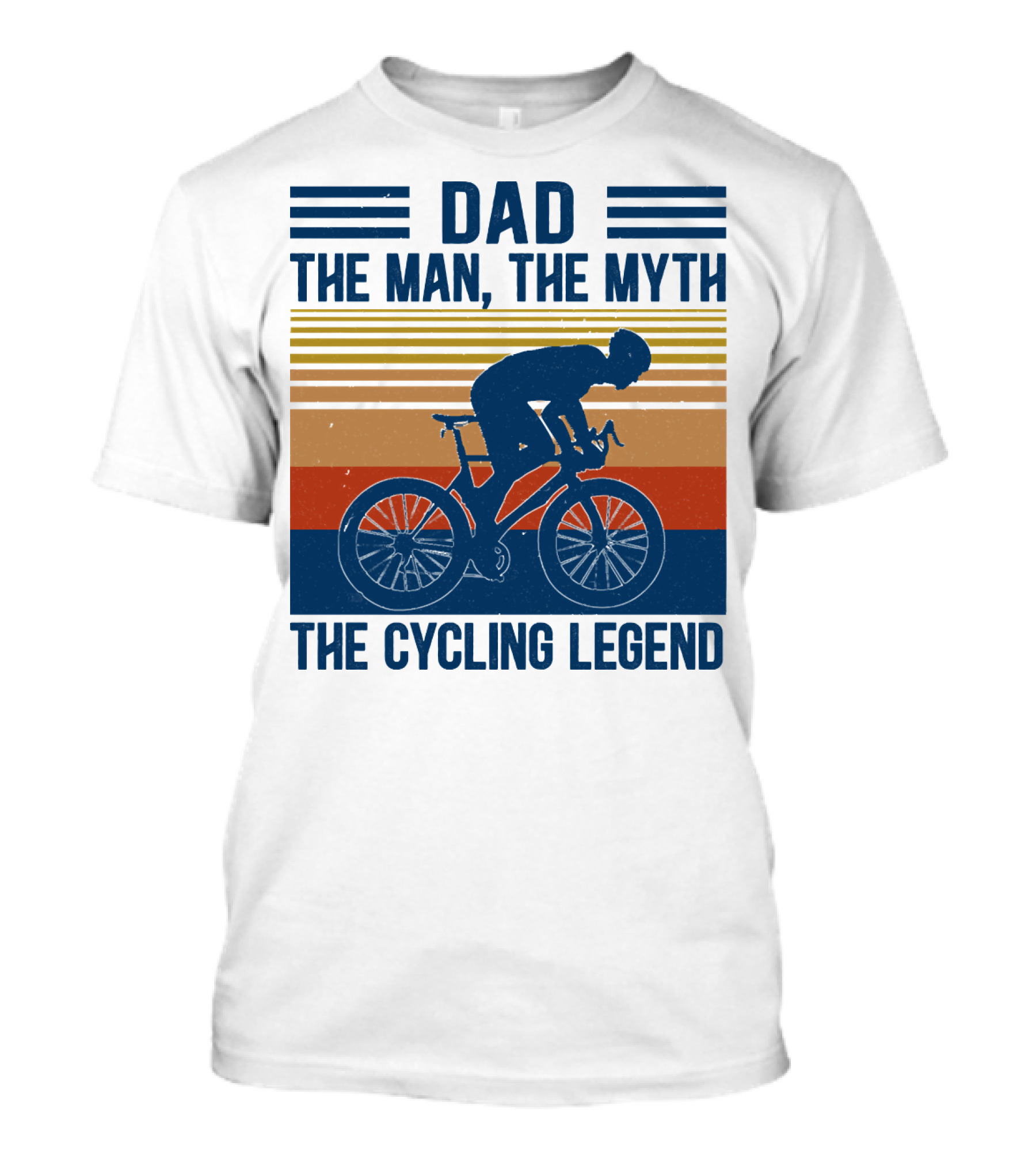 Dad The Man The Myth The Cycling Legend T-Shirt