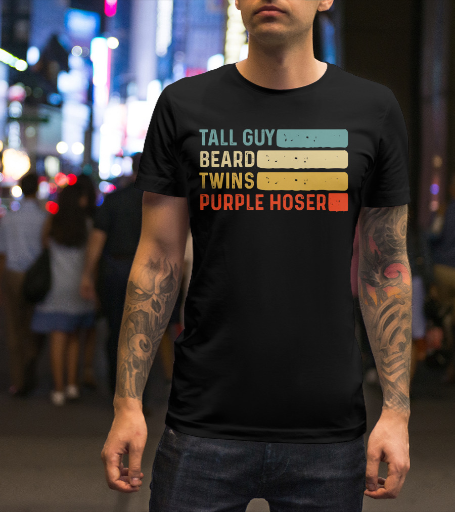 Tall Guy Beard Twins Purple Hoser Tee Fans T-Shirt