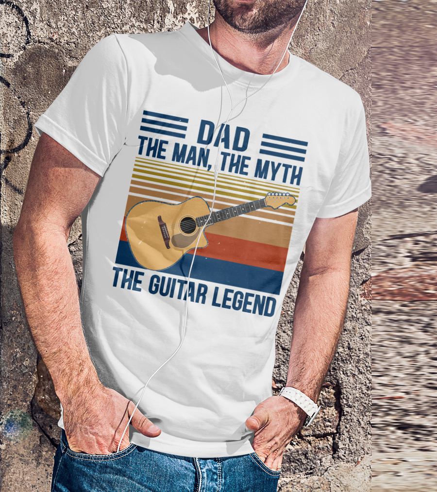 Dad The Man The Myth The Guitar Legend T-Shirt