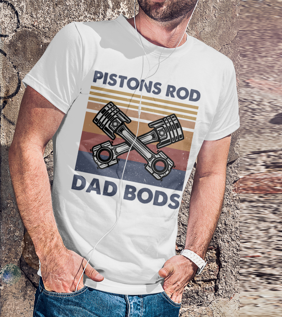 Pistons Rod Dad Bods Vintage Stripes Retro Car T-Shirt