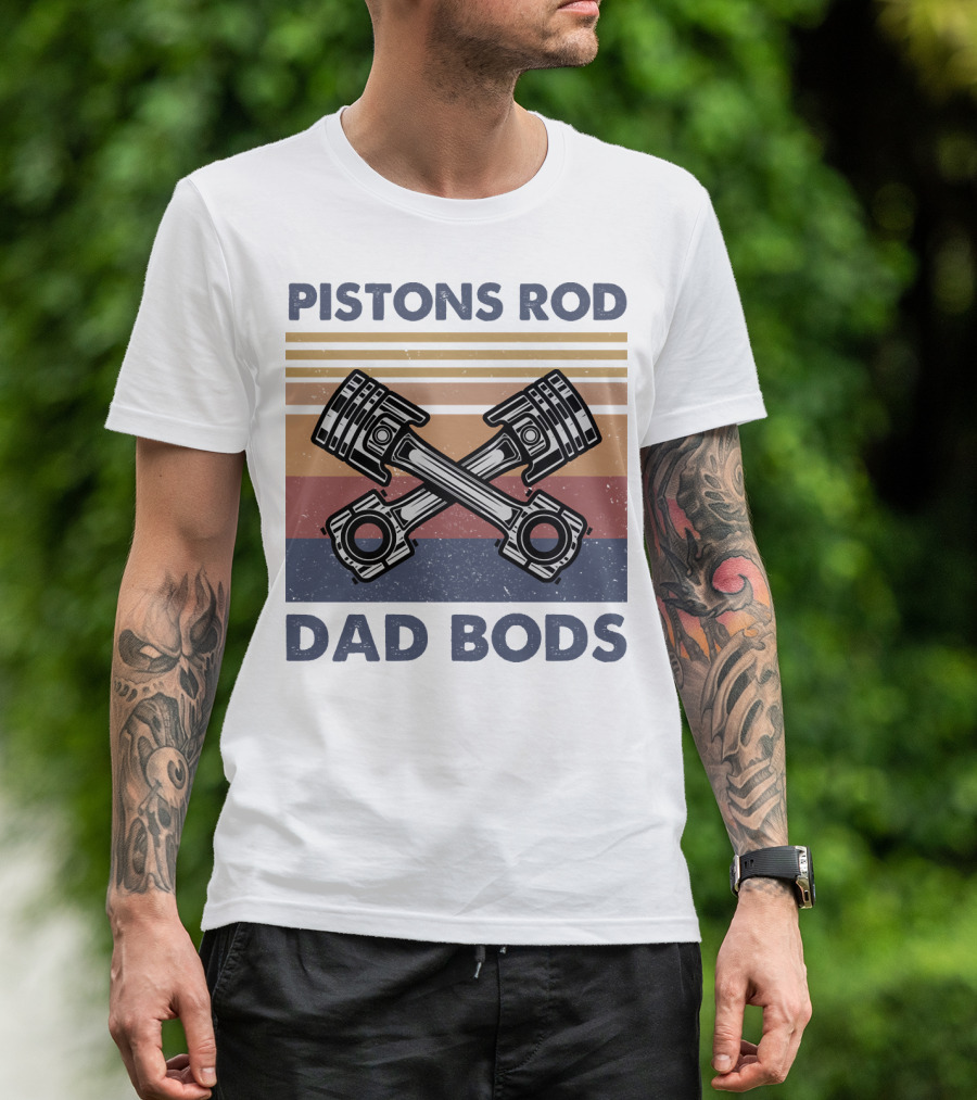 Pistons Rod Dad Bods Vintage Stripes Retro Car T-Shirt