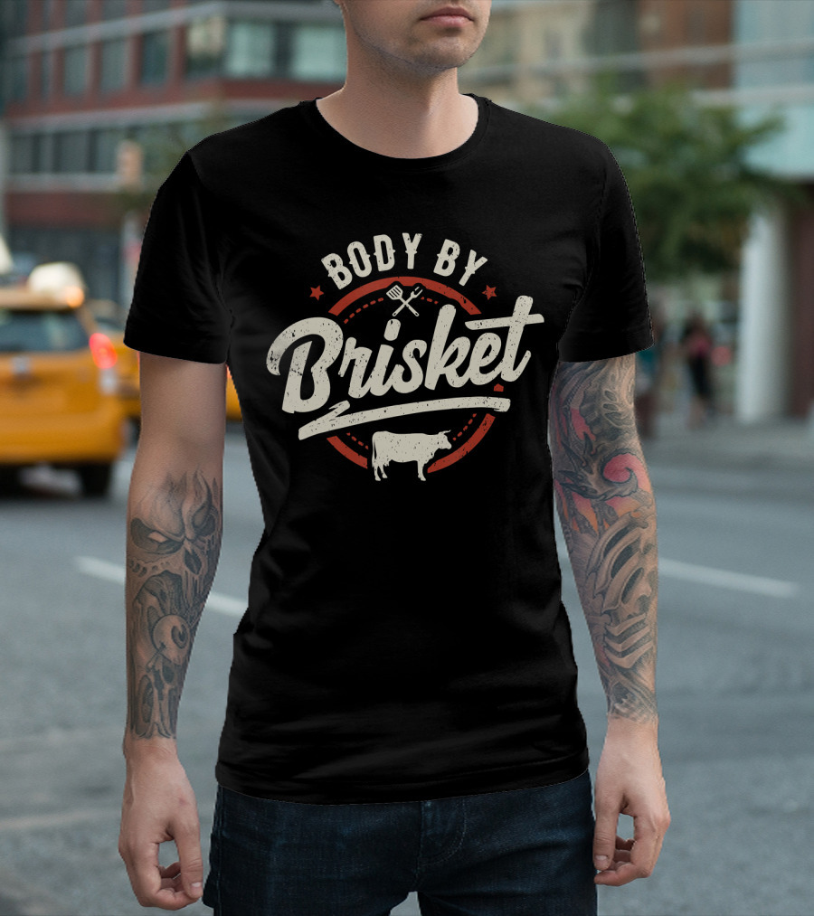 Body By Brisket Backyard BBQ Cookout Cow Grill Tools T-Shirt