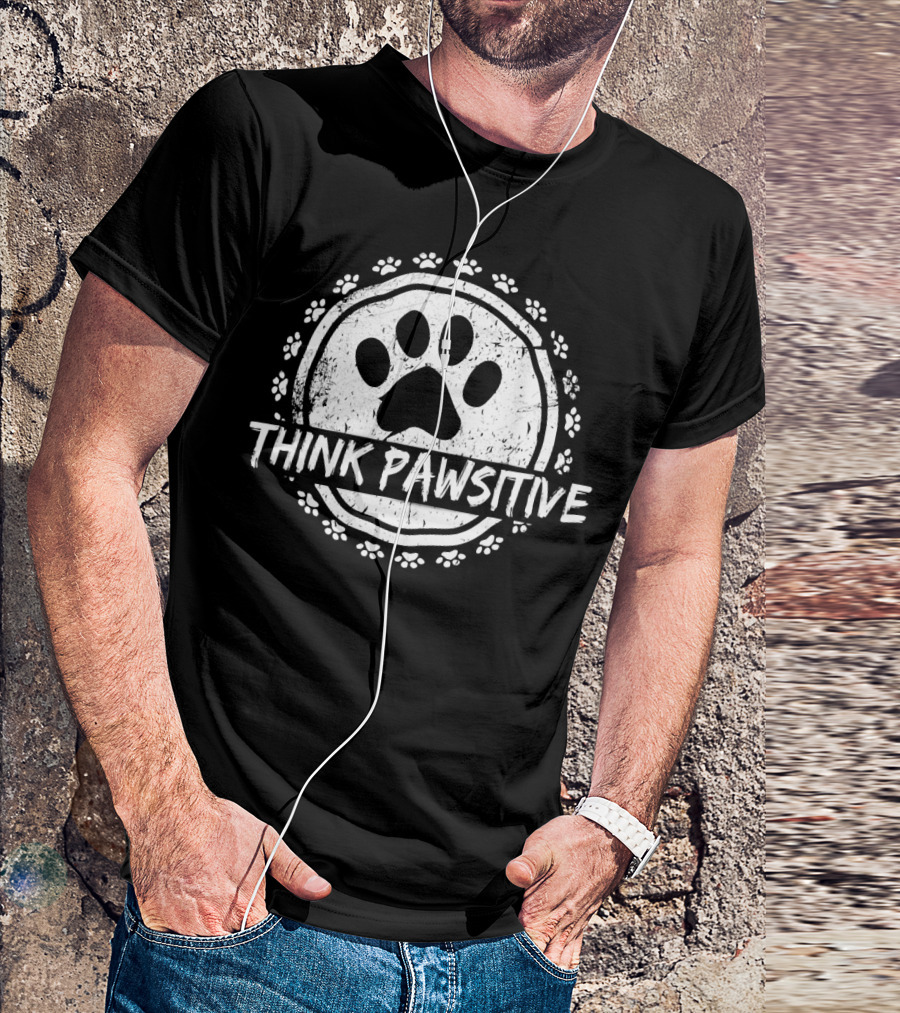 Think Pawsitive Dog Paw Pawprint Circle T-Shirt