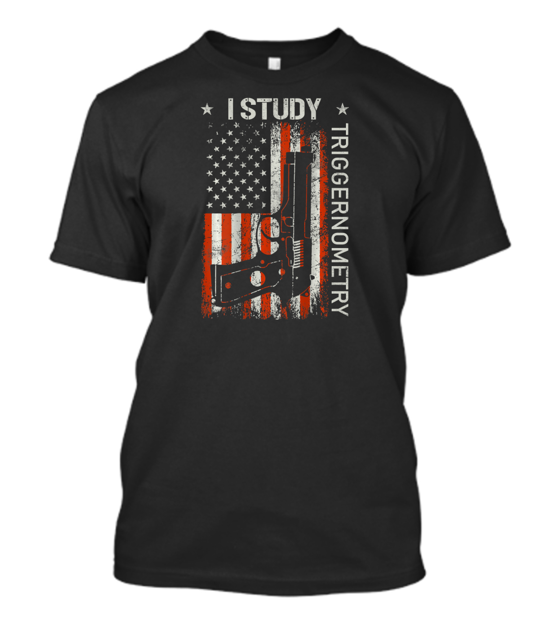 I Study Triggernometry American Flag Gun T-Shirt