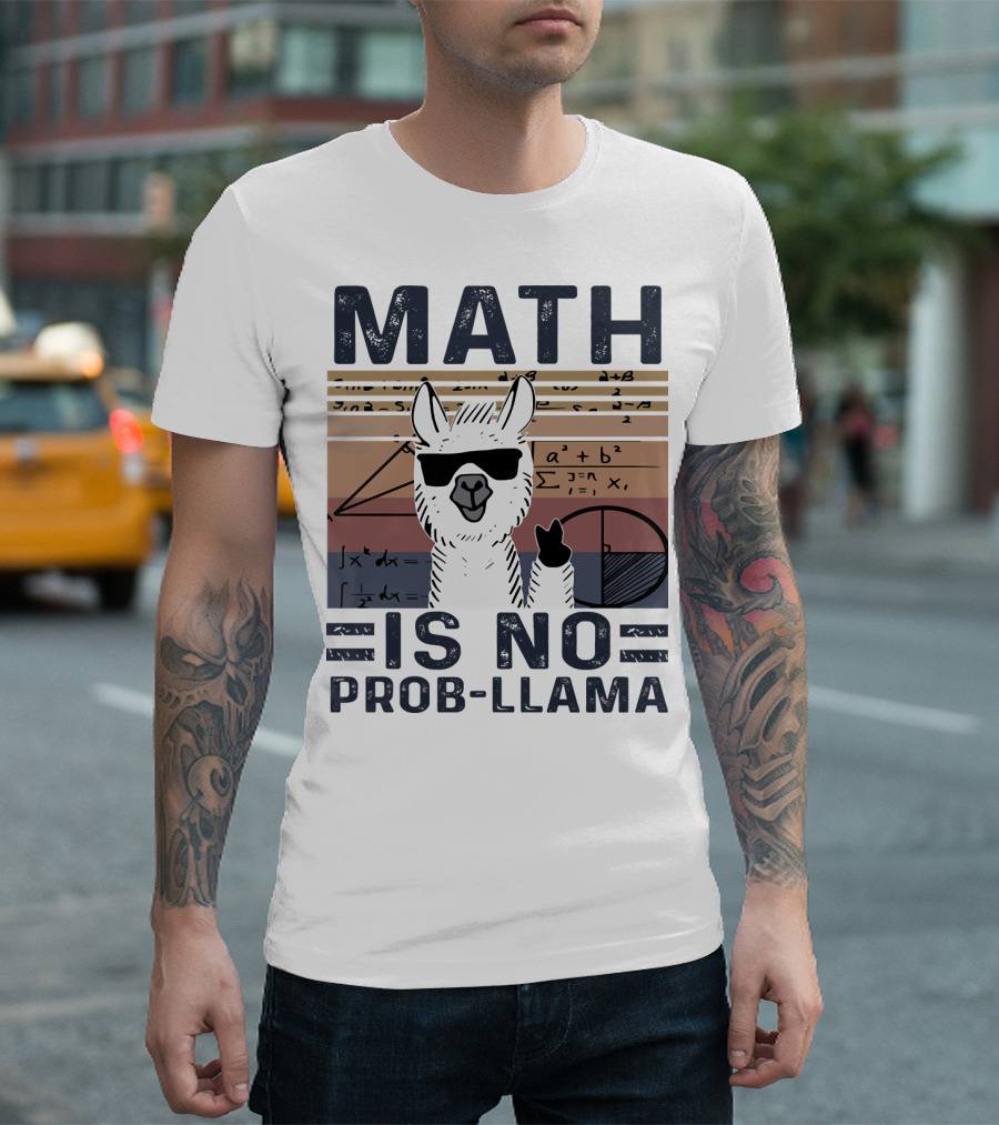 Math Is No Prob-Llama Funny Algebra Llama With Sunglasses T-Shirt