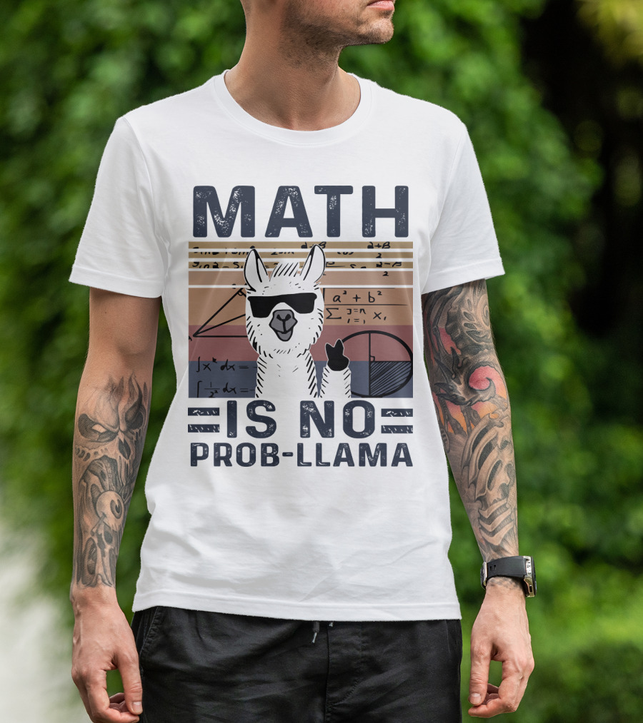 Math Is No Prob-Llama Funny Algebra Llama With Sunglasses T-Shirt