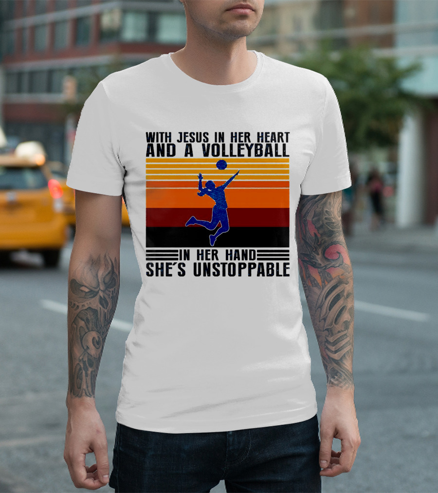 With Jesus in Her Heart and a Volleyball in Her Hand She's Unstoppable T-Shirt