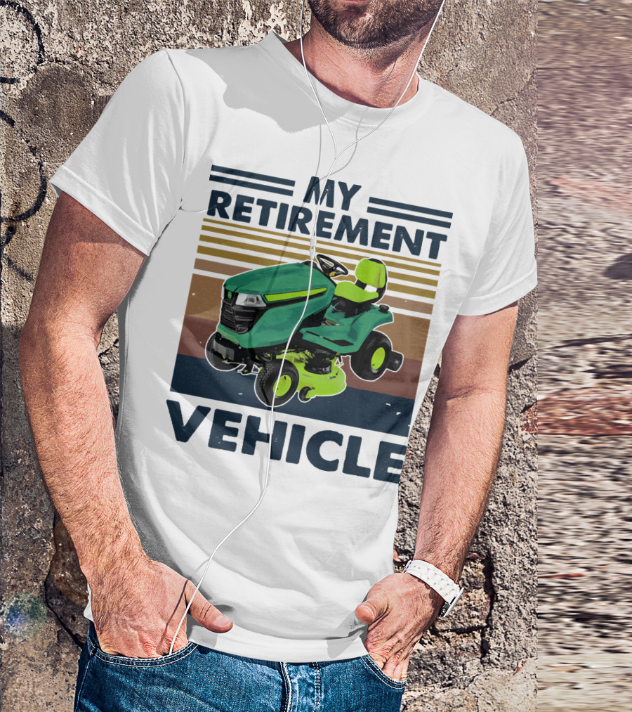 My Retirement Vehicle Lawn Mower Retro T-Shirt