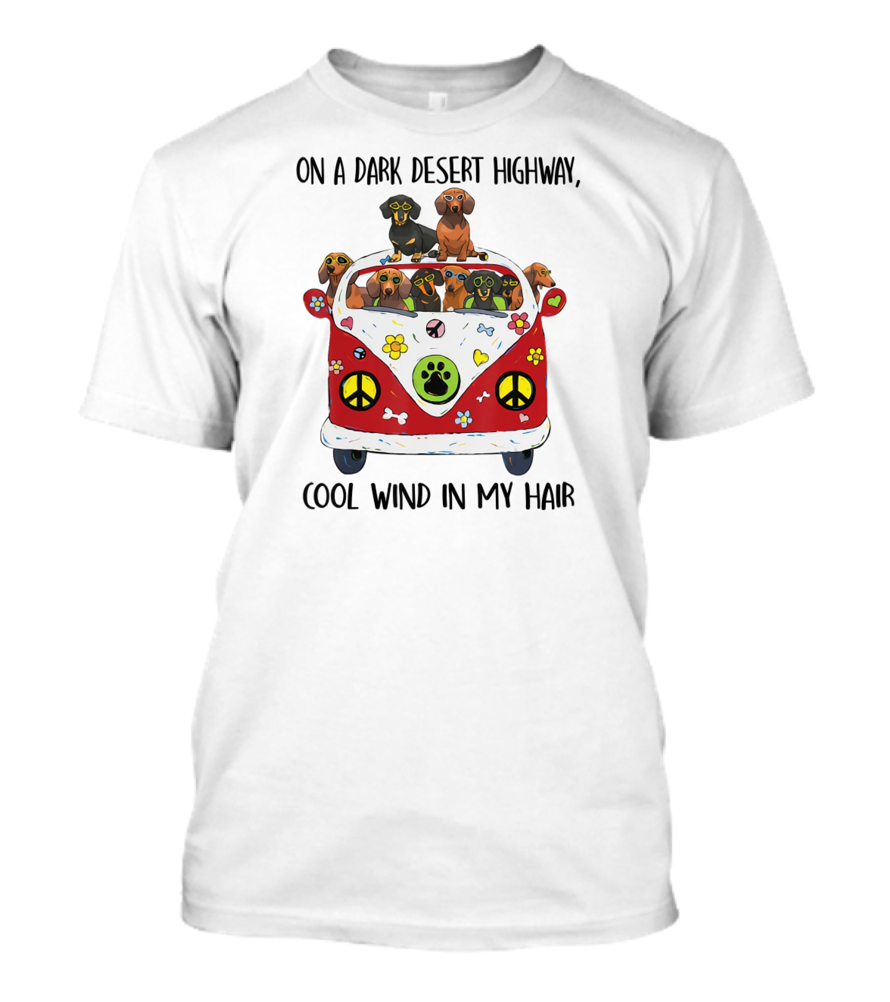 On A Dark Desert Highway Cool Wind In My Hair Dachshund Peace Van T-Shirt