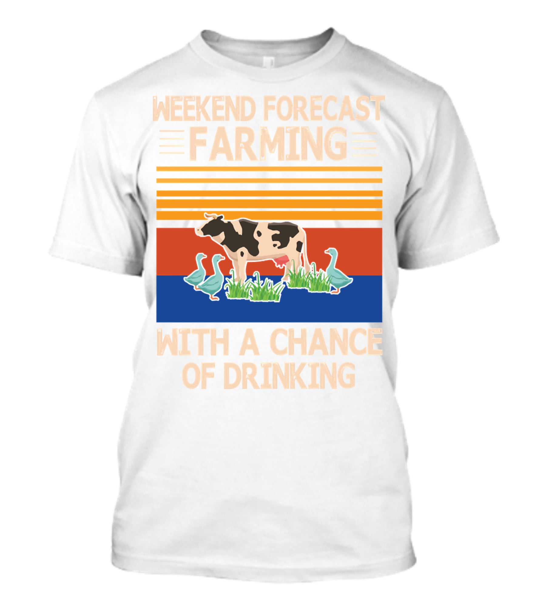 Weekend Forecast Farming With A Chance Of Drinking Cow Ducks T-Shirt