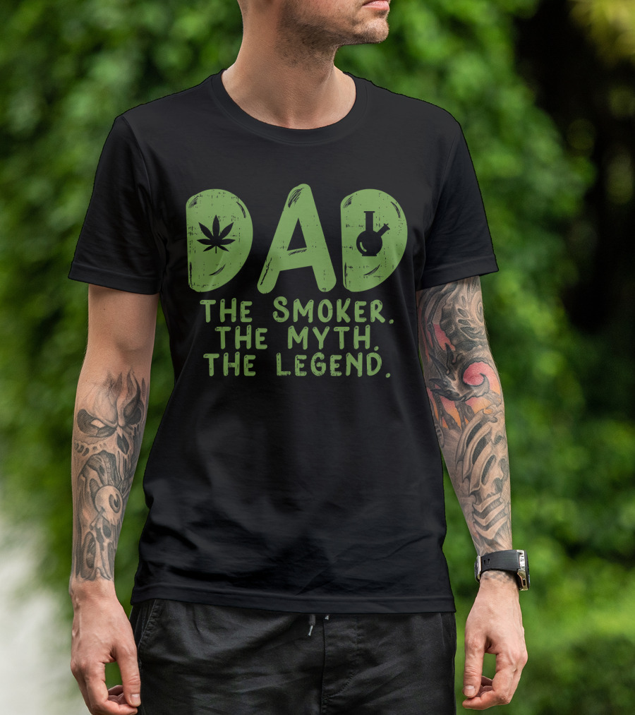 Dad The Smoker The Myth The Legend T-Shirt
