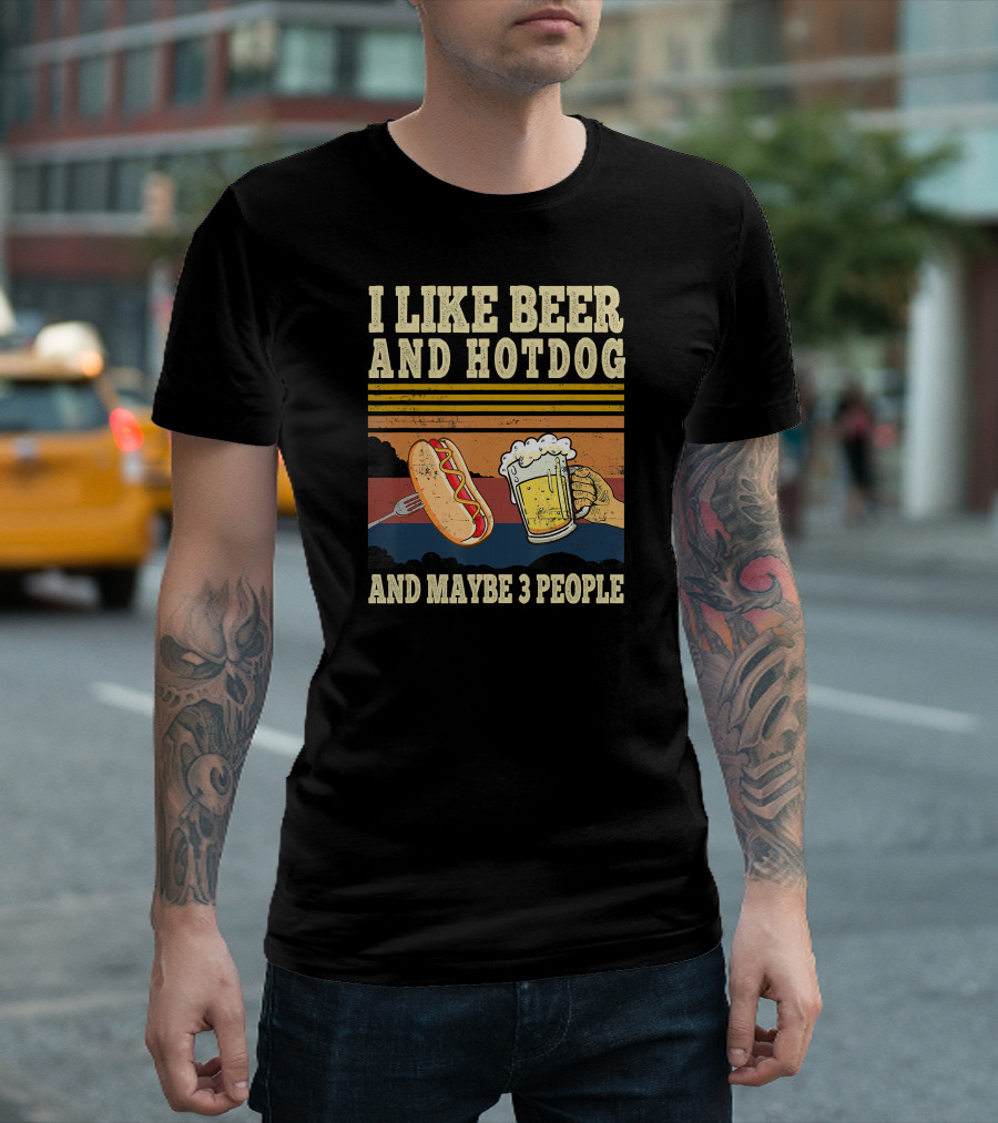 I Like Beer and Hotdog and Maybe 3 People T-Shirt