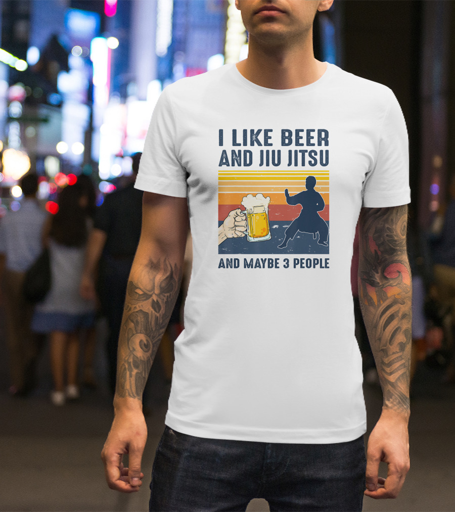 I Like Beer And Jiu Jitsu And Maybe 3 People Retro Sunset T-Shirt