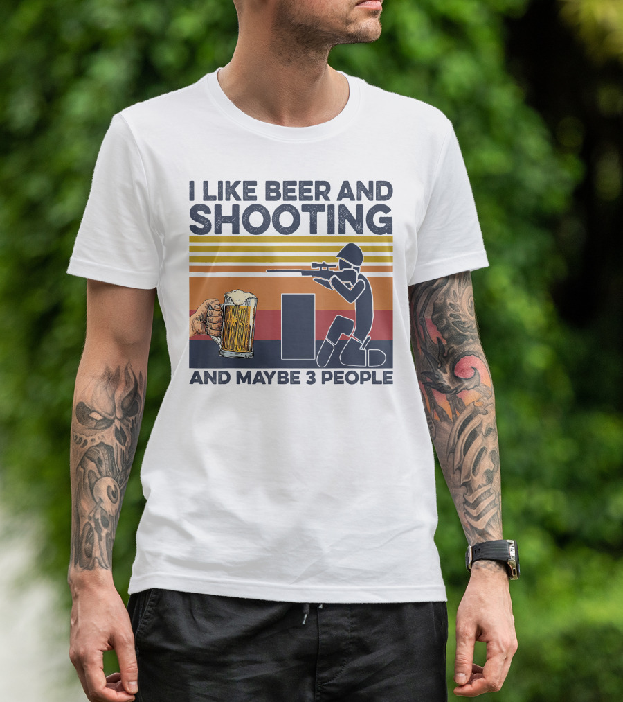 I Like Beer And Shooting And Maybe 3 People Retro T-Shirt