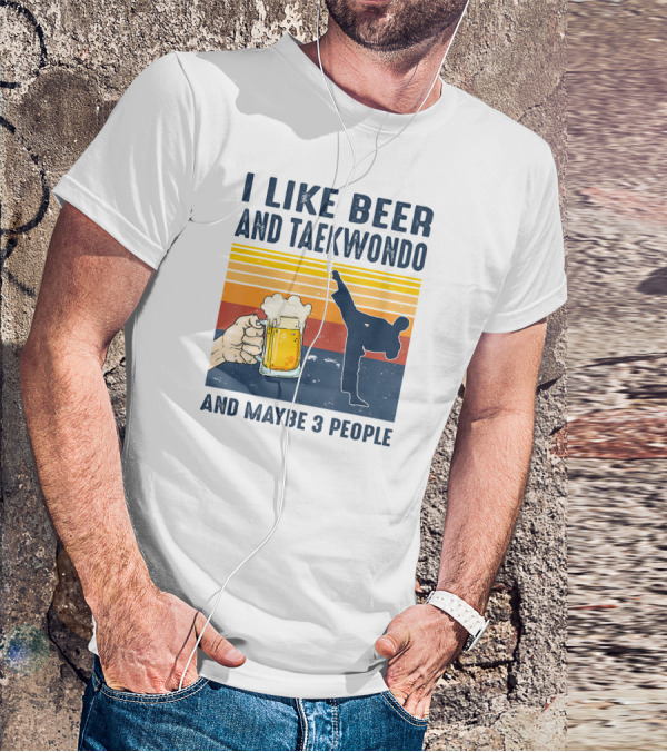 I Like Beer And Taekwondo And Maybe 3 People Retro T-Shirt