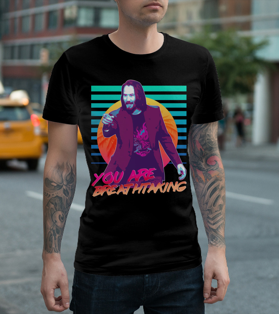 Keanu Reeves You Are Breathtaking Retro Vaporwave T-Shirt