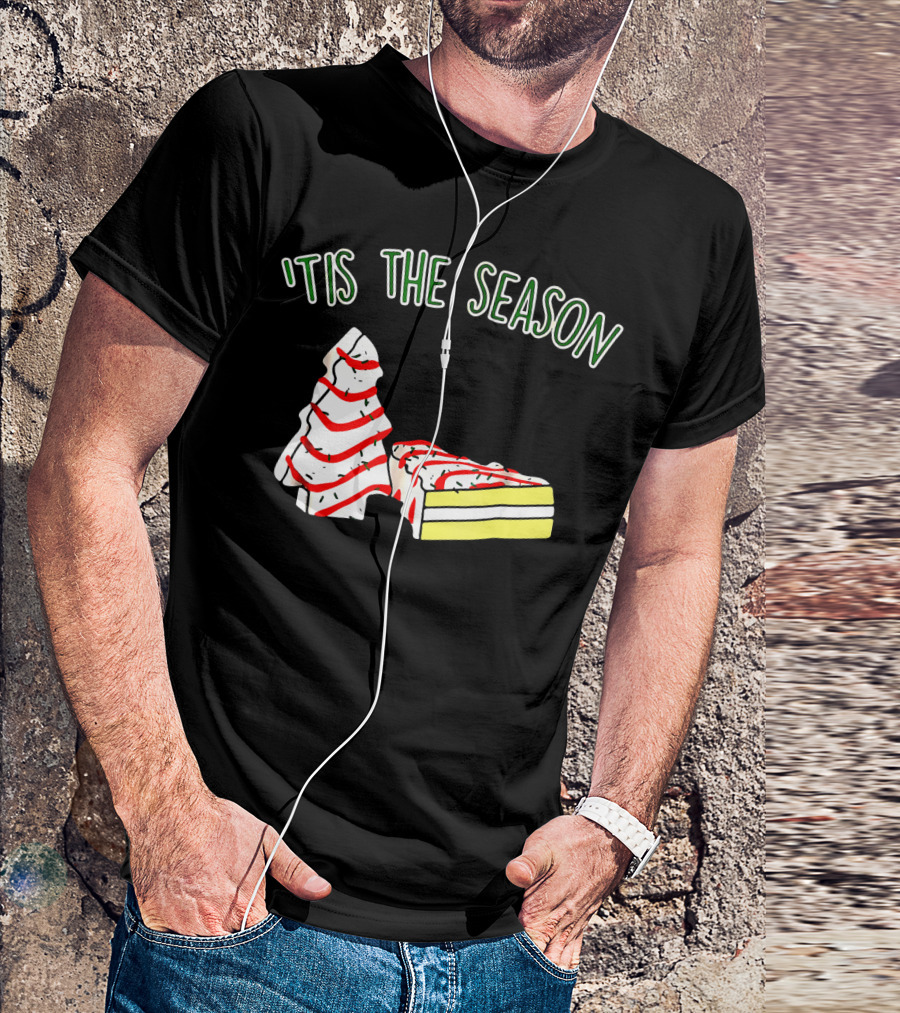 'Tis The Season Christmas Tree Snack Cake T-Shirt
