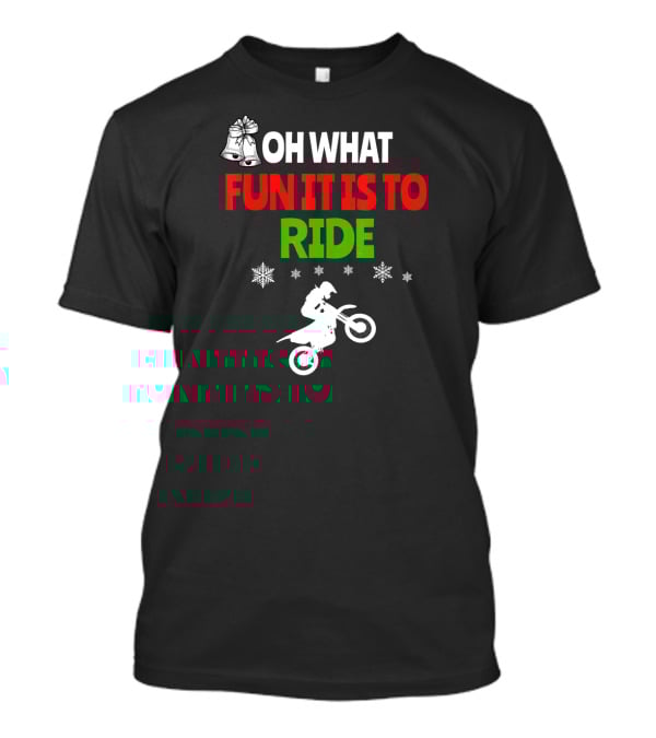 Oh What Fun It Is To Ride Christmas Dirt Bike With Bells And Snowflakes T-Shirt
