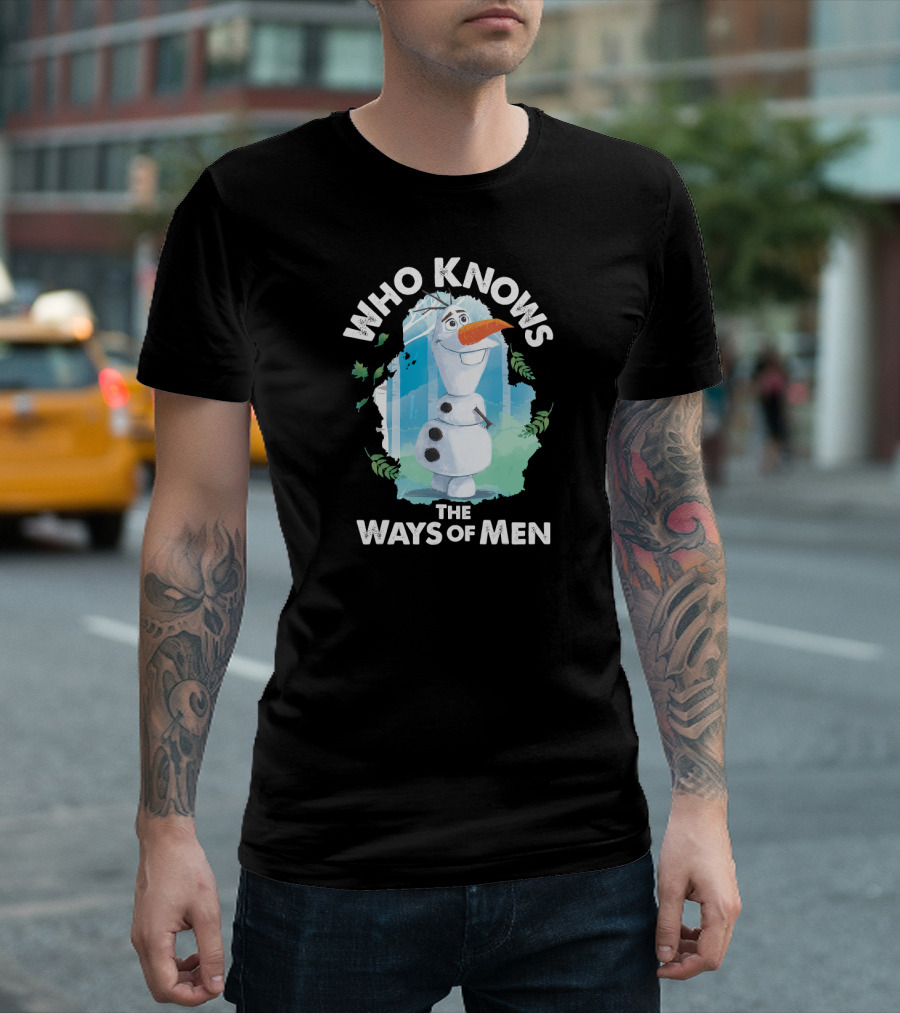 Disney Frozen 2 Olaf Who Knows the Ways of Men T-Shirt