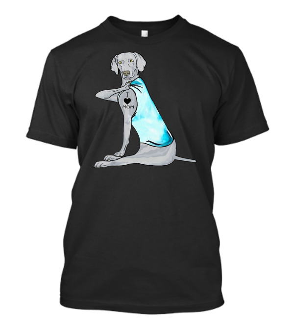 I Love Mom Weimaraner Dog Tattoo Humor T-Shirt